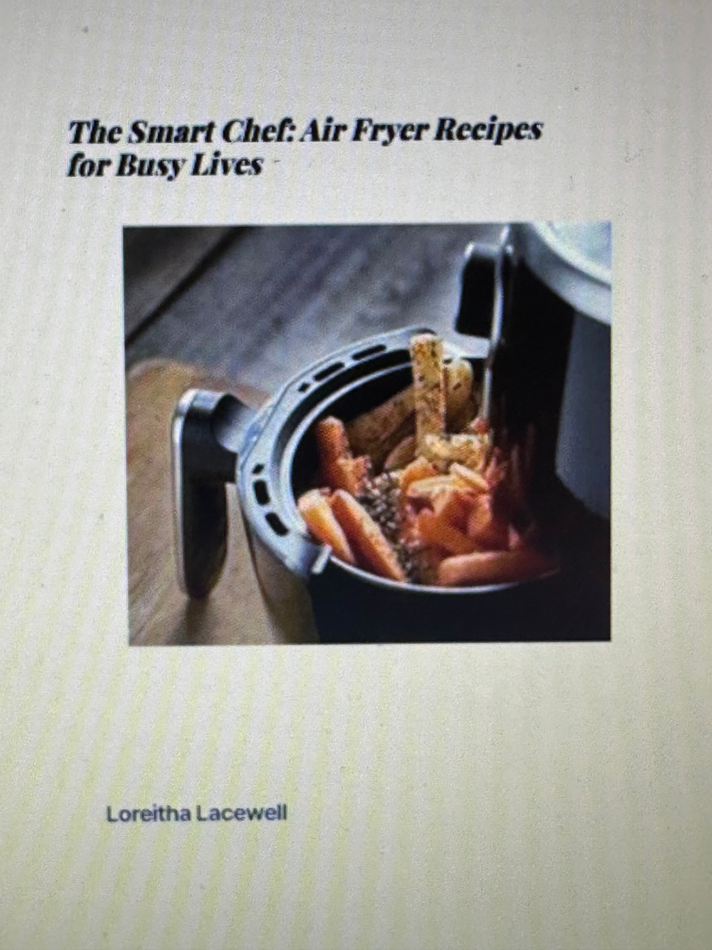 The Smart Air Fryer Recipes for Busy Lives ECookbook