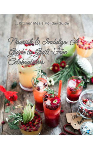 Nourish & Indulge A Guide to Guilt Free Celebrations